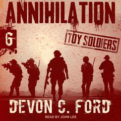 Annihilation by Devon C. Ford audiobook