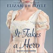 It Takes a Hero by  Elizabeth Boyle audiobook