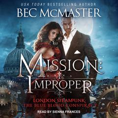 Mission: Improper by Bec McMaster audiobook