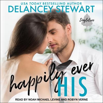Happily Ever His by Delancey Stewart audiobook