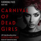 Carnival of Dead Girls by  Carissa Ann Lynch audiobook