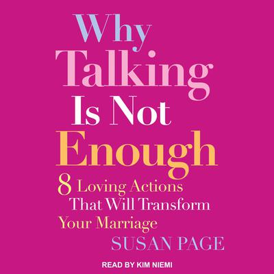 Why Talking Is Not Enough by Susan Page audiobook