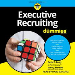 Executive Recruiting For Dummies by David E. Perry audiobook