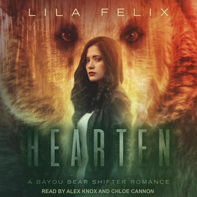 Hearten by Lila Felix audiobook