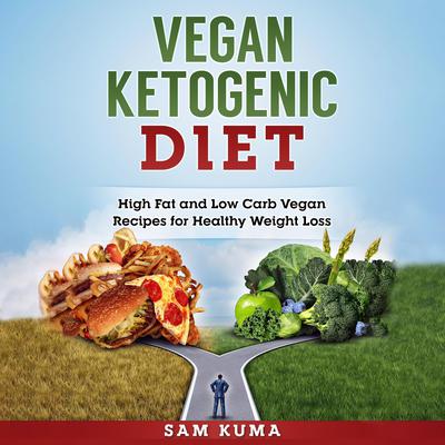 Vegan Ketogenic Diet by Sam Kuma audiobook