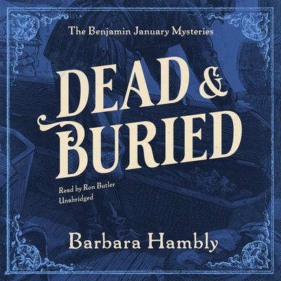Dead and Buried by Barbara Hambly audiobook