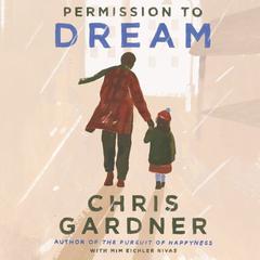 Permission to Dream by Chris Gardner audiobook