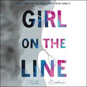 Girl on the Line by  Faith Gardner audiobook