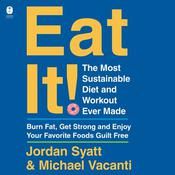 Eat It! by  Jordan Syatt audiobook