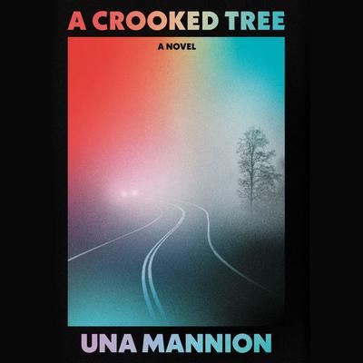 A Crooked Tree by Una Mannion audiobook