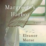 Margreete's Harbor by  Eleanor Morse audiobook