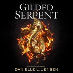 Gilded Serpent by Danielle L. Jensen audiobook