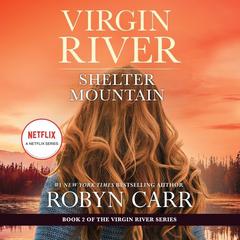 Shelter Mountain by Robyn Carr audiobook