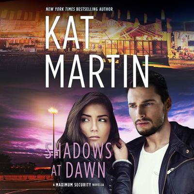 Shadows at Dawn by Kat Martin audiobook