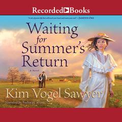 Waiting for Summer's Return by Kim Vogel Sawyer audiobook