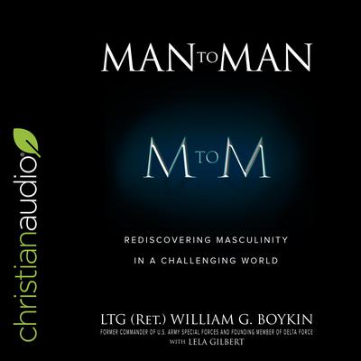 Man to Man by William G. Boykin audiobook