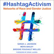 #HashtagActivism by  Moya Bailey audiobook