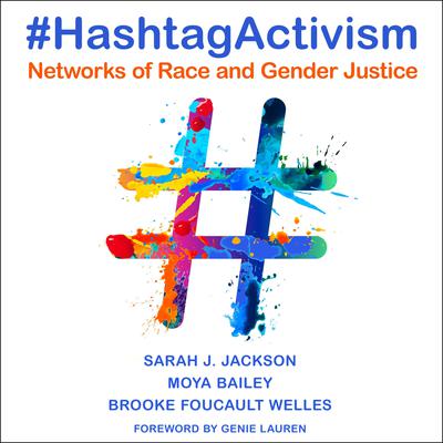 #HashtagActivism by Moya Bailey audiobook