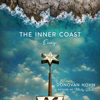 The Inner Coast by Donovan Hohn audiobook
