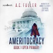 Open Primary by  A. C. Fuller audiobook