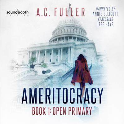 Open Primary by A. C. Fuller audiobook