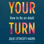 Your Turn by  Julie Lythcott-Haims audiobook