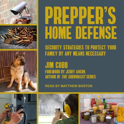 Prepper's Home Defense by Jim Cobb audiobook