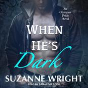 When He's Dark by  Suzanne Wright audiobook