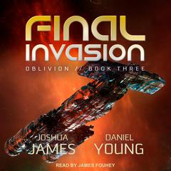Final Invasion by Joshua James audiobook