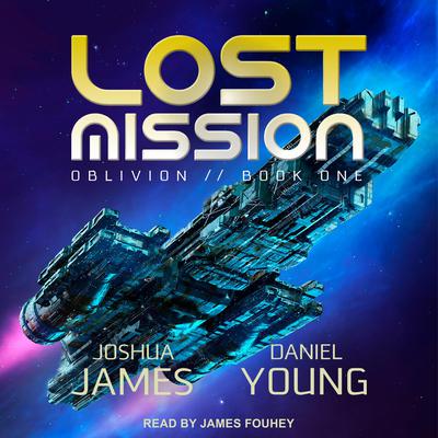 Lost Mission by Joshua James audiobook