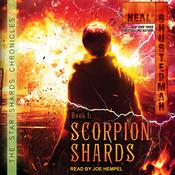 Scorpion Shards by  Neal Shusterman audiobook