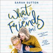 What Are Friends For? by  Sarah Sutton audiobook