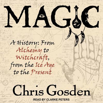 Magic by Chris Gosden audiobook