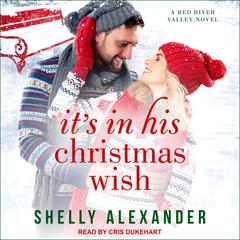 It’s In His Christmas Wish by Shelly Alexander audiobook