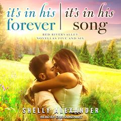 It's In His Forever & It's In His Song by Shelly Alexander audiobook