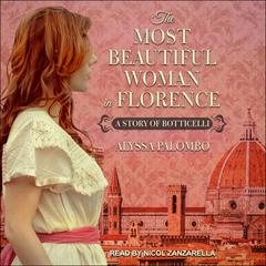 The Most Beautiful Woman in Florence by Alyssa Palombo audiobook
