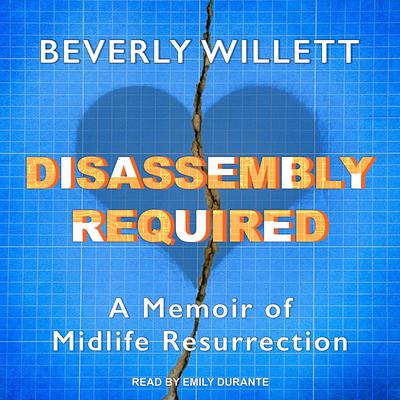 Disassembly Required by Beverly Willett audiobook