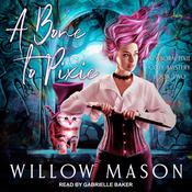 A Bone to Pixie by  Willow Mason audiobook