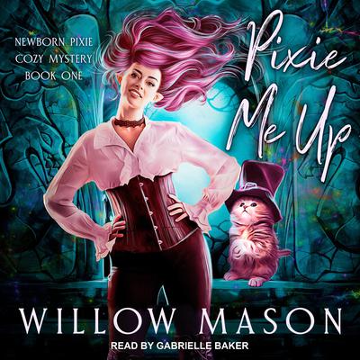 Pixie Me Up by Willow Mason audiobook