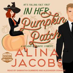 In Her Pumpkin Patch by Alina Jacobs audiobook
