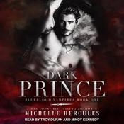 Dark Prince by  Michelle Hercules audiobook