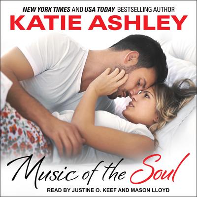 Music of the Soul by Katie Ashley audiobook