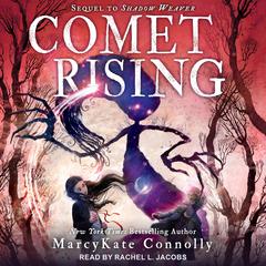 Comet Rising by MarcyKate Connolly audiobook
