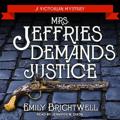 Mrs. Jeffries Demands Justice by Emily Brightwell audiobook