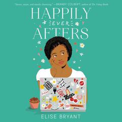 Happily Ever Afters by Elise Bryant audiobook