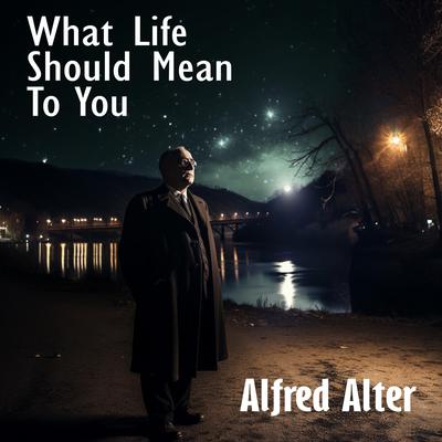 What Life Should Mean To You by Alfred Adler audiobook