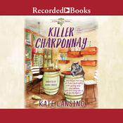 Killer Chardonnay by  Kate Lansing audiobook