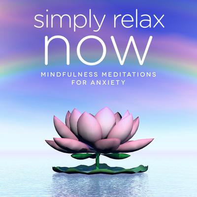 Simply Relax NOW by Nicola Haslett audiobook