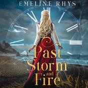 Past Storm and Fire by  Christy Nicholas audiobook