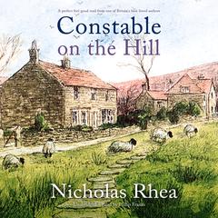 Constable on the Hill by Nicholas Rhea audiobook